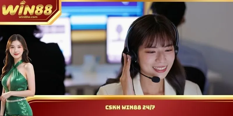 Win88 24 CSKH Win88 24/7